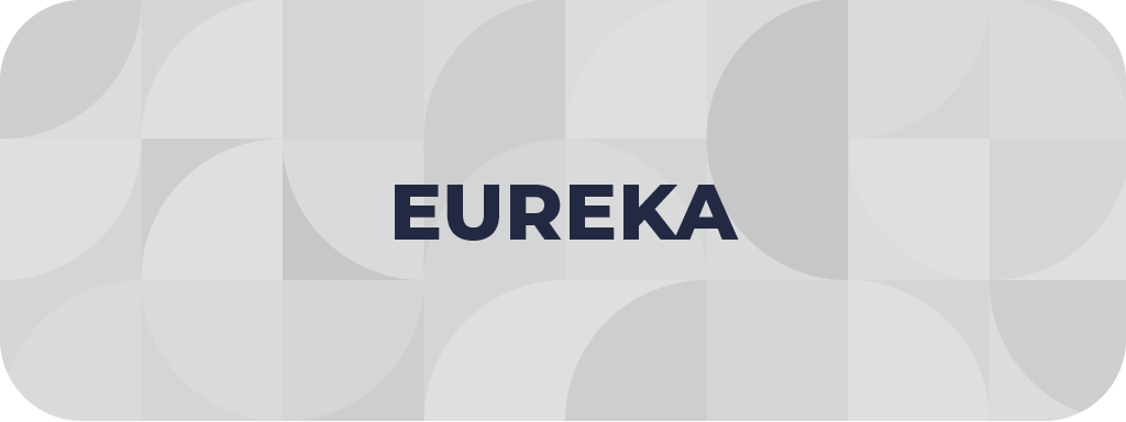 EUREKA
